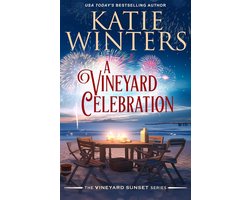 A Vineyard Sunset Series 19 - A Vineyard Celebration