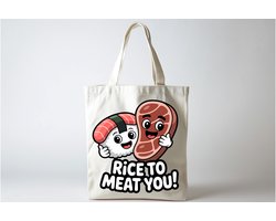 Tote Bag Rice to Meat You - Cute - Sarcastic - GoodVibes - Sarcasm - Funny - Gift - Cadeau - Sarcastisch - SarcastischeVibes - Sushi - Anime