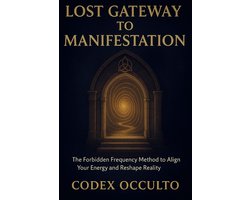 Lost Gateway to manifestation