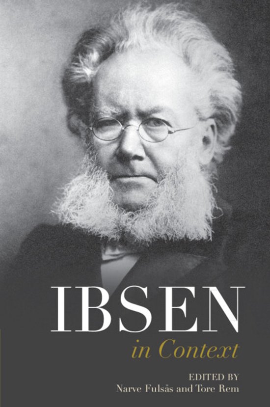 Zwart-witportret van Henrik Ibsen met baard en bril op de cover van het boek 'Ibsen in Context', geredigeerd door Narve Fulsås en Tore Rem.