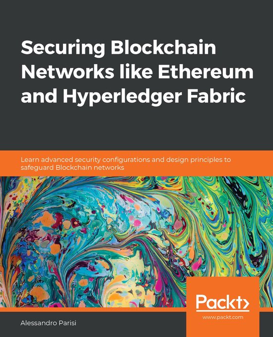 Securing Blockchain Networks like Ethereum and Hyperledger F ... - cover