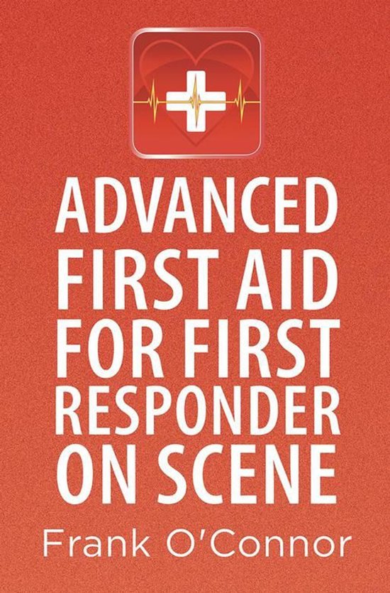 Advanced First Aid for First Responder on Scene - cover