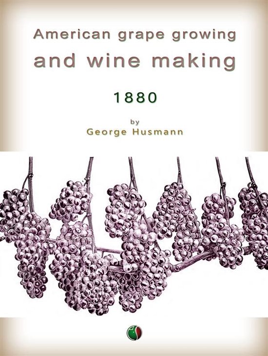 Liquors and Wines - American grape growing and wine making - cover