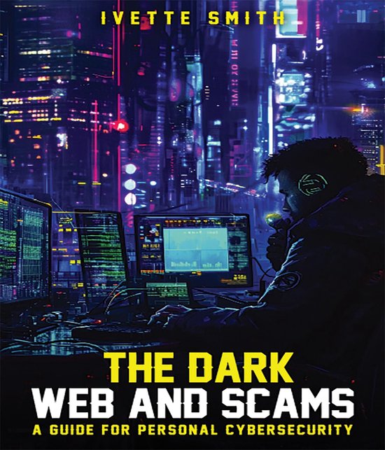 The Dark Web and Scams - cover