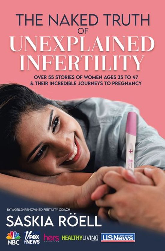 The Naked Truth of Unexplained Infertility - cover