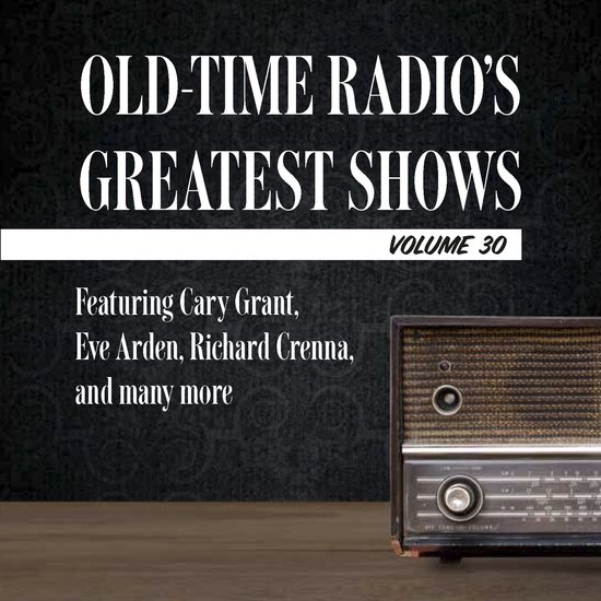 Old-Time Radio's Greatest Shows, Volume 30 - cover