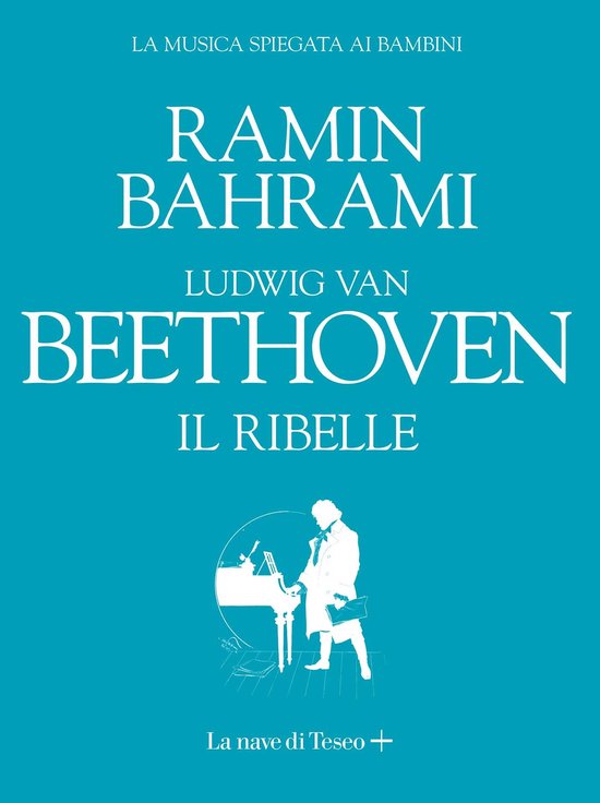 Ludwig van Beethoven. Il ribelle - cover
