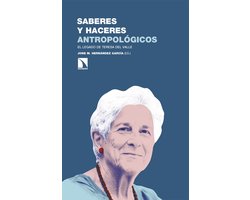 Saberes y haceres antropológicos