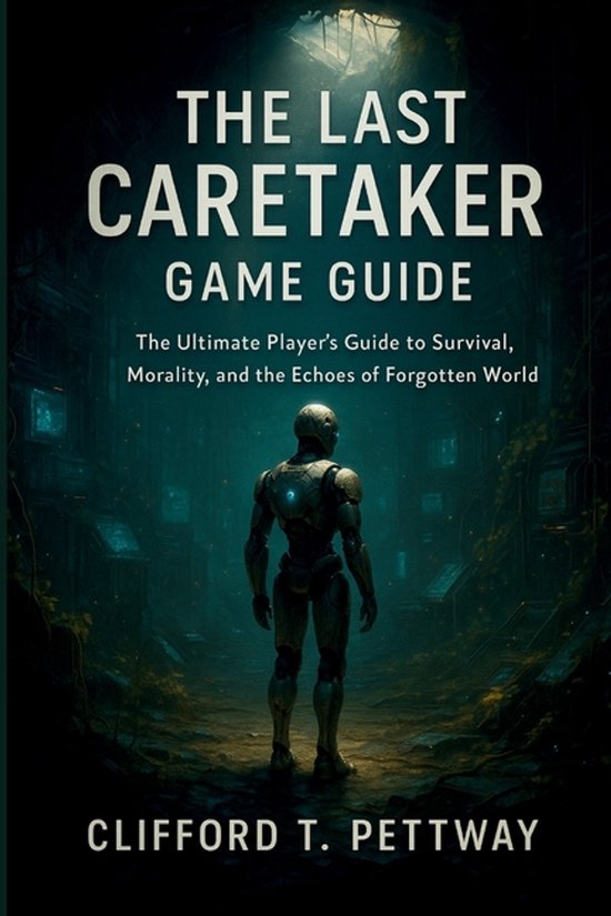 The Last Caretaker Game Guide - cover