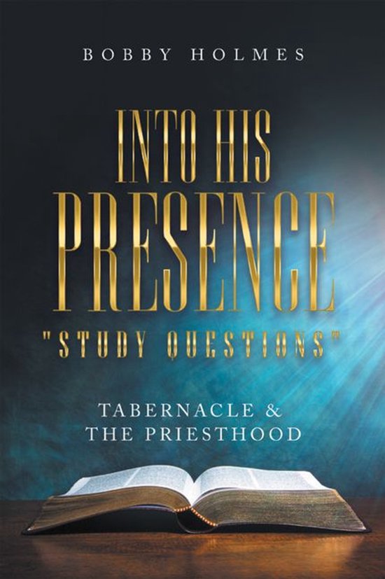 Into His Presence " Study Questions " - cover