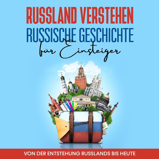 Russland verstehen - Russische Geschichte für Einsteiger: V ... - cover