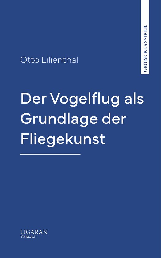 Der Vogelflug als Grundlage der Fliegekunst - cover