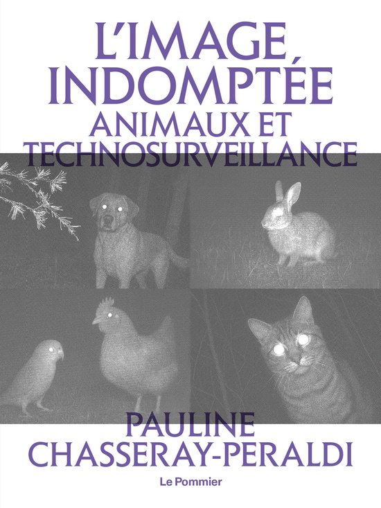 L'Image indomptée : Animaux et technosurveillance