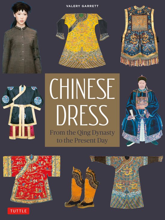 Chinese Dress From the Qing Dynasty to the Present Day - cover