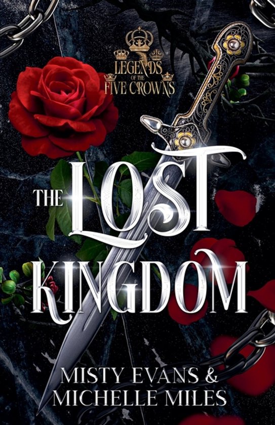 Legends of the Five Crowns-The Lost Kingdom, A Legends of th ... - cover