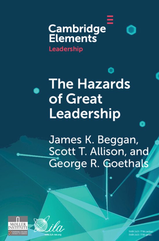 Elements in Leadership-The Hazards of Great Leadership - cover