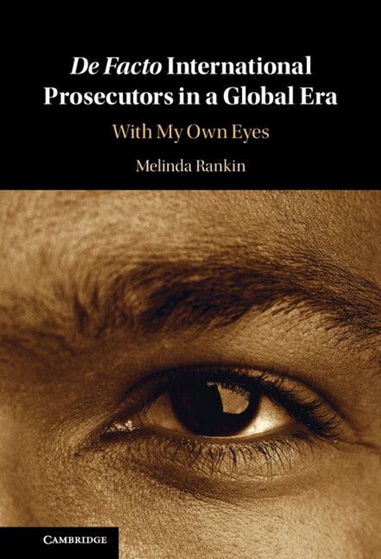 De facto International Prosecutors in a Global Era - cover