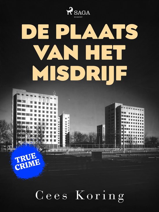 True crime - De plaats van het misdrijf - cover