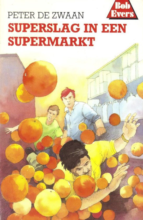 Bob Evers 37: Superslag in een supermarkt