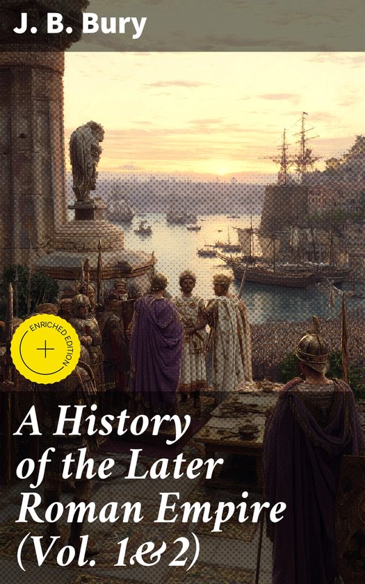 A History of the Later Roman Empire (Vol. 1&2) - cover