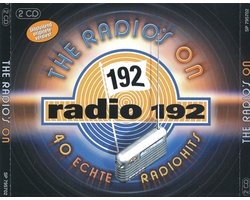 The Radio's On 192 - Radio 192 - 40 Echte Radio Hits
