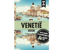 Wat & Hoe reisgids - Venetië