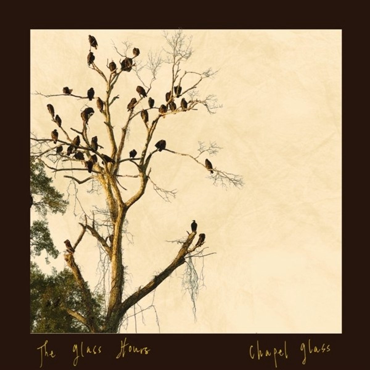 The Glass Hours - Chapel Glass (LP)