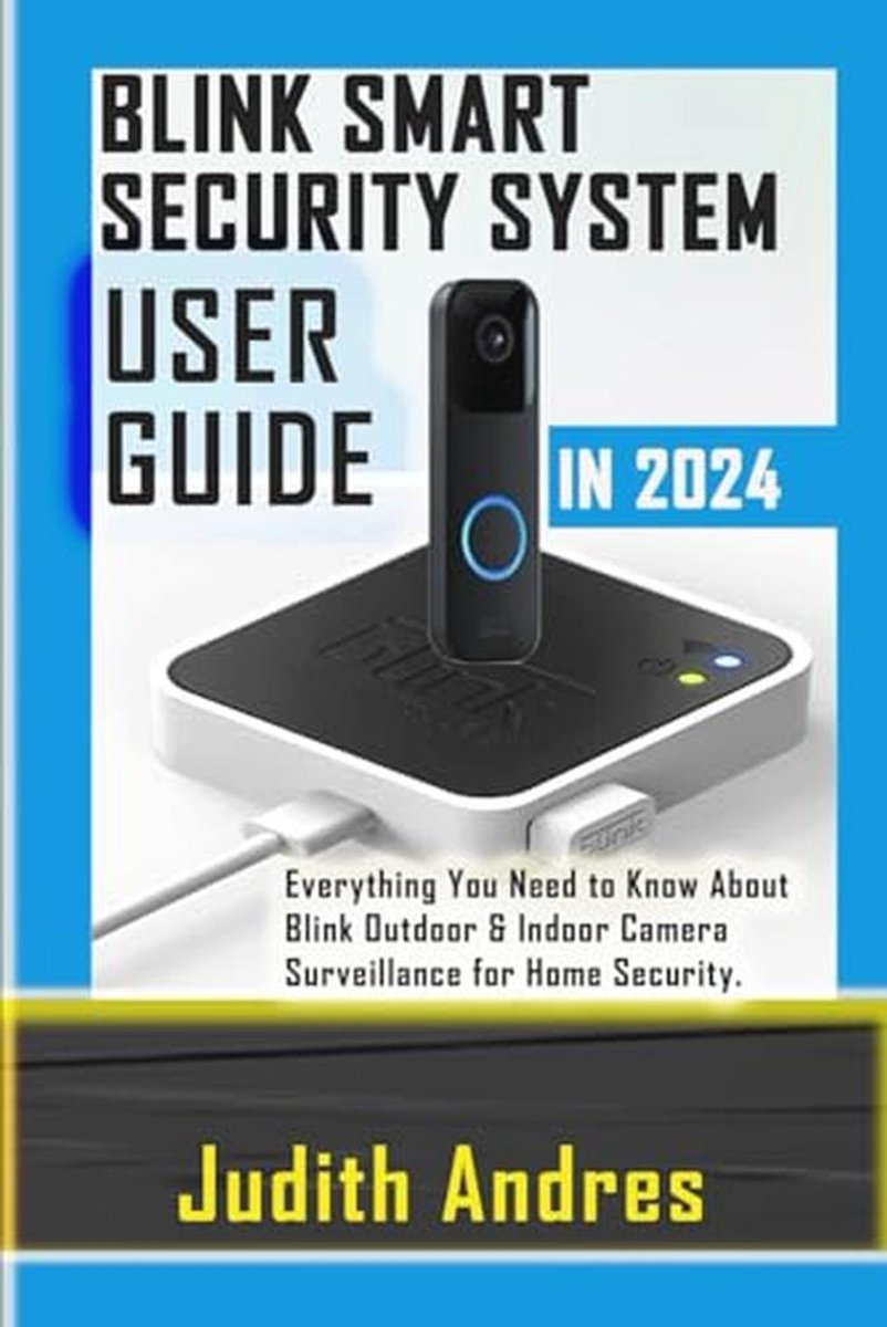 SMART SECURITY SYSTEM GIDS 2024: Complete Handleiding voor Binnen- en Buitenbewakingscamera's voor Huisbeveiliging