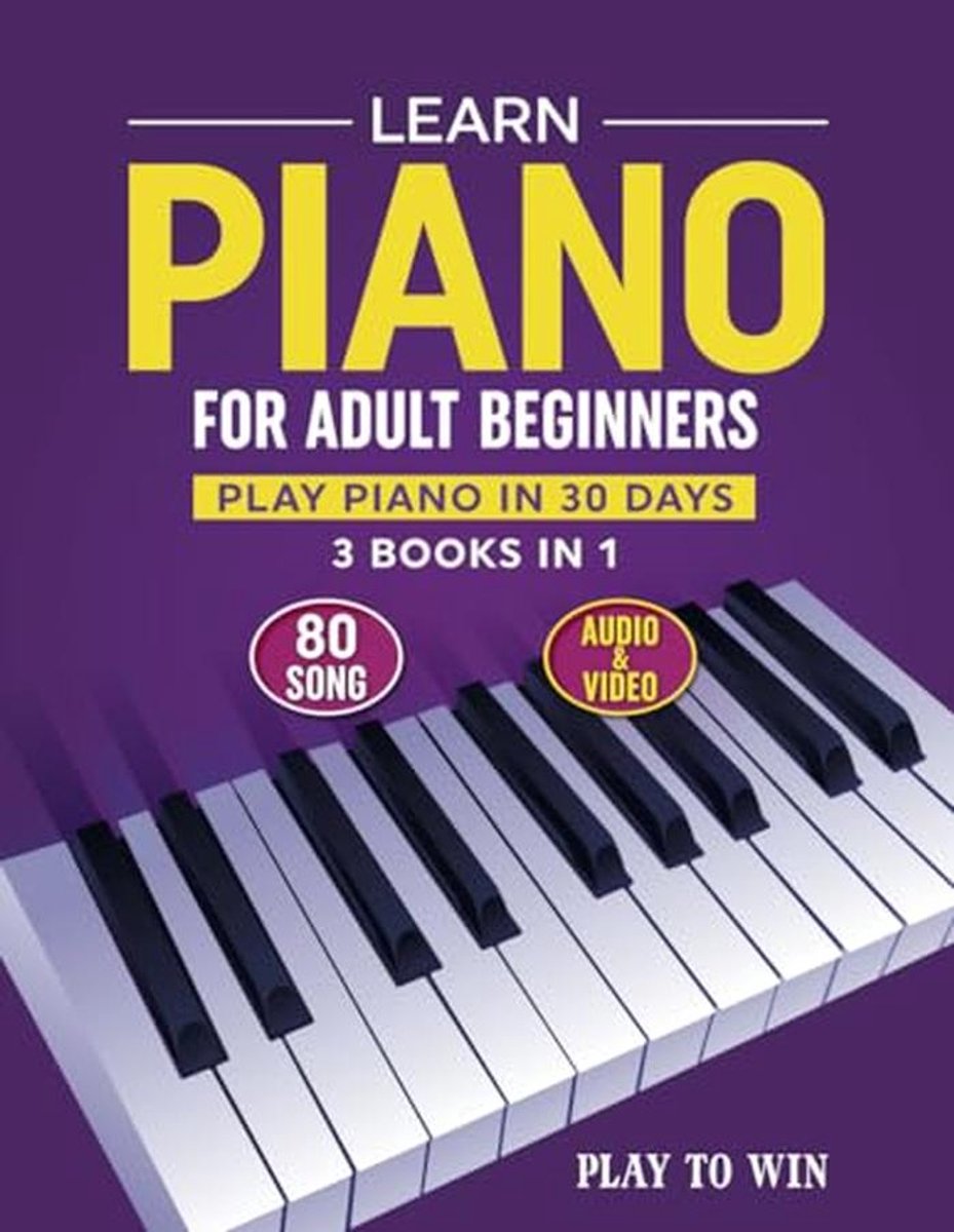 Piano Leren voor Volwassen Beginners: Compleet Handboek met Audio en Video