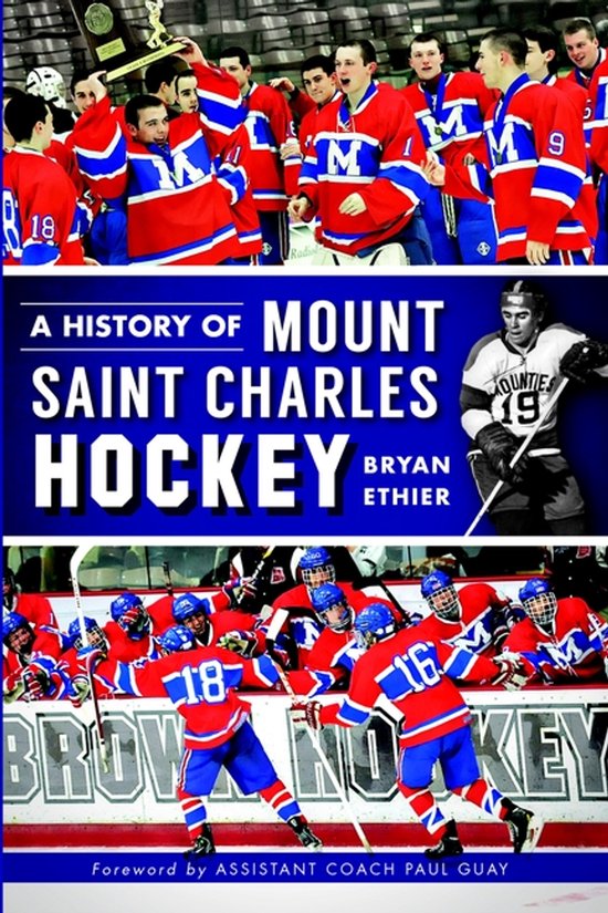 A History of Mount Saint Charles Hockey - cover