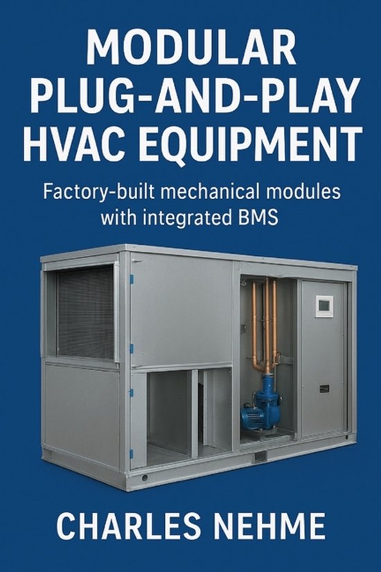 Modular Plug-and-Play HVAC Equipment Factory-built mechanical modules ...