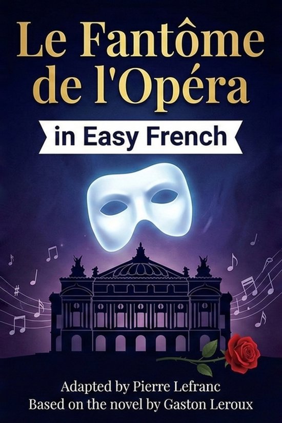 Français Facile-Le Fantôme de l'Opéra en Français Facile