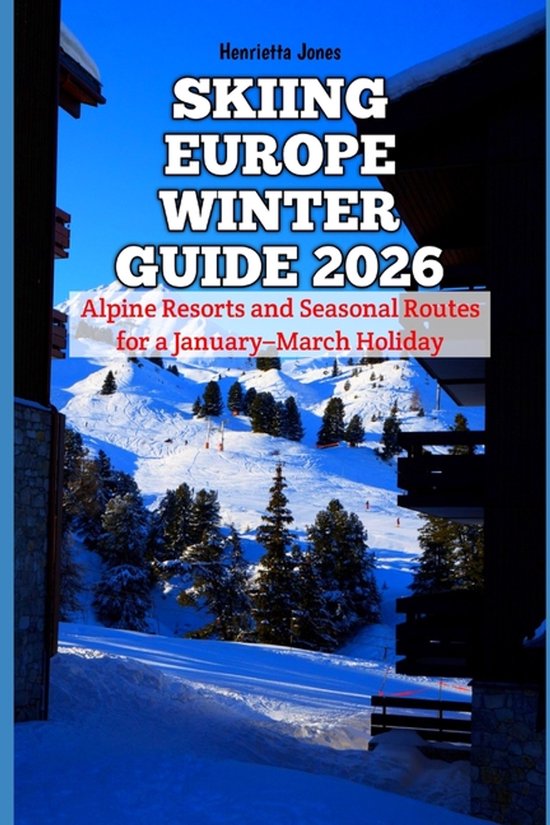 2026 Travel Books, Vacation and Tour Guides- Skiing Europe W ... - cover