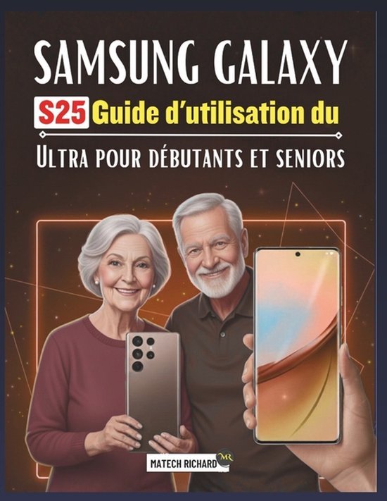 Guide d'utilisation du Samsung Galaxy S25 Ultra pour débuta ... - cover