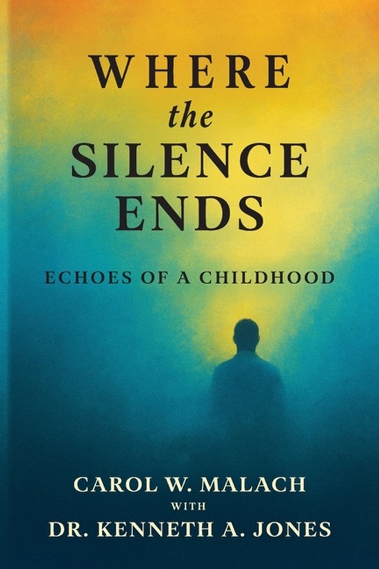 Livre "Where the Silence Ends", Echoes of a Childhood, avec une silhouette de personne sur un fond coloré.
