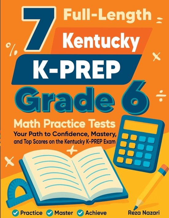 7 Full-Length Kentucky KSA Grade 6 Math Practice Tests - cover
