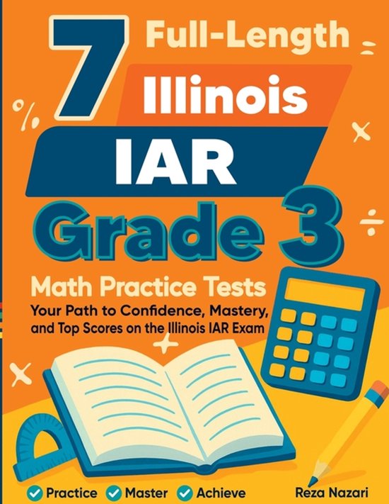 7 Full-Length Illinois IAR Grade 3 Math Practice Tests - cover