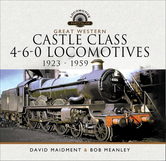 Locomotive Portfolios - Great Western Castle Class 4-6-0 Loc ... - cover