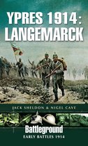 Battleground Early Battles 1914 - Ypres 1914: Langemarck