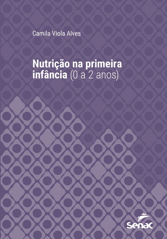 Série Universitária - Nutrição na primeira infância (0  ... - cover