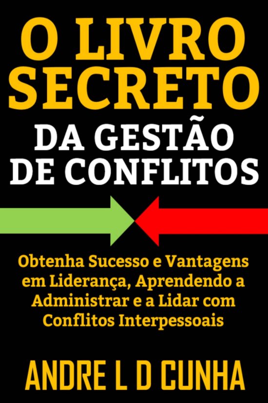 O LIVRO SECRETO DA GESTÃO DE CONFLITOS - cover