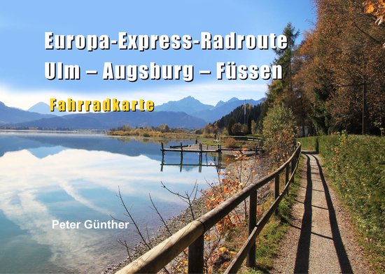 Europa-Express-Radroute Ulm-Augsburg-Füssen - cover
