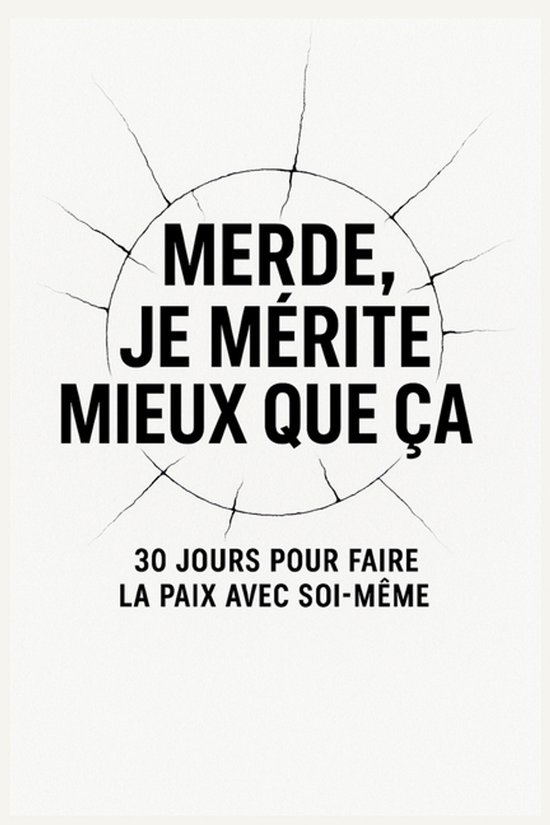 La Collection Nouvelle Vie- Merde, je mérite mieux que ça - cover