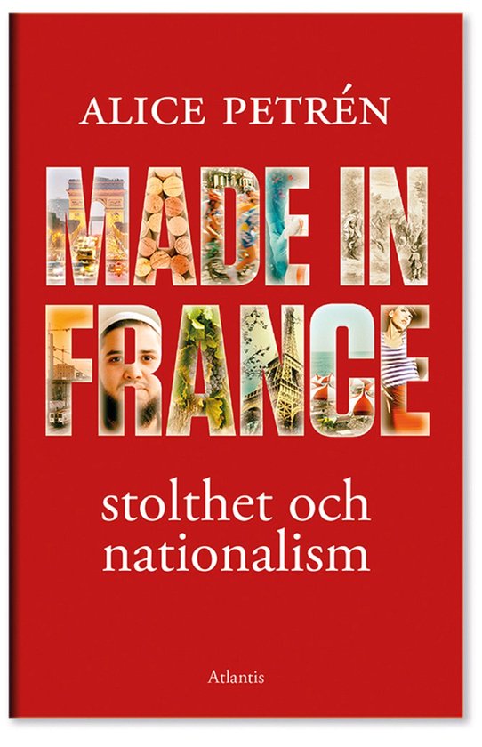 Made in France : stolthet och nationalism - cover