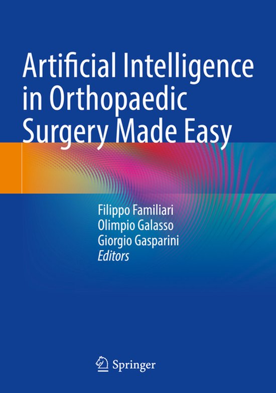 Artificial Intelligence in Orthopaedic Surgery Made Easy - cover