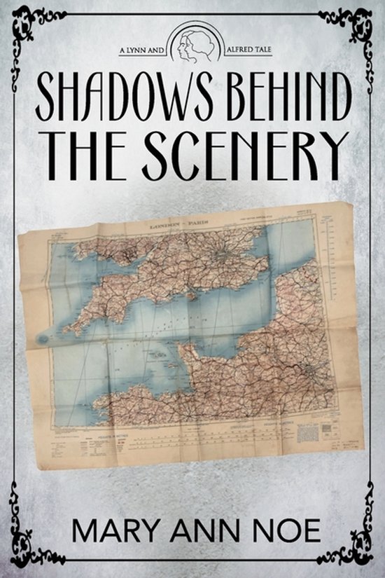 A Lynn and Alfred Tale- Shadows Behind the Scenery - cover