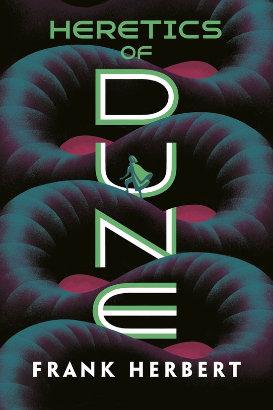 Boekomslag van "Heretics of Dune" van Frank Herbert met een figuur in een groene cape die op de letters van "DUNE" loopt, omringd door grote, golvende groene en rode tentakels.