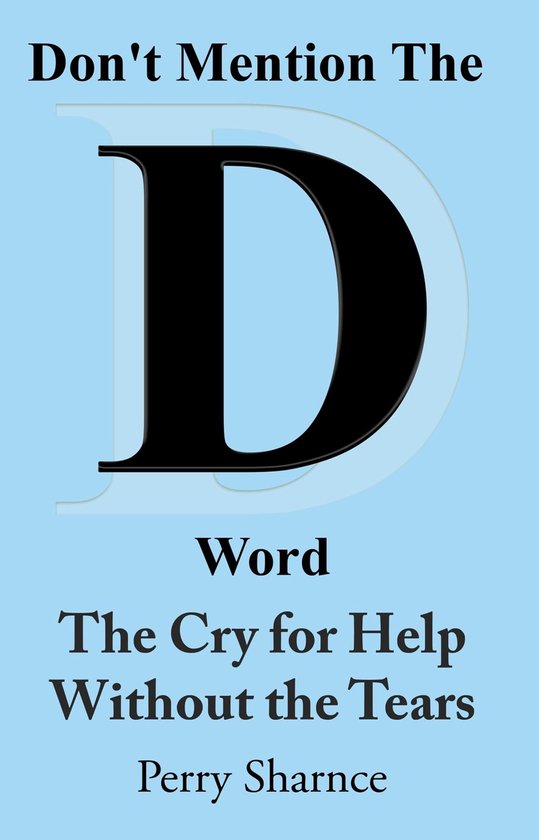 The Cry for Help Without the Tears - cover