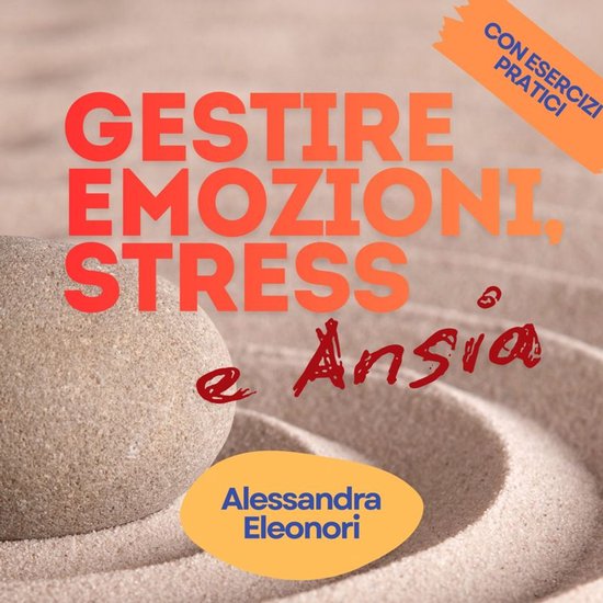 Gestire Emozioni, Stress e Ansia - cover