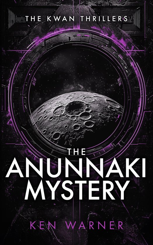 The Kwan Thrillers-The Anunnaki Mystery - cover